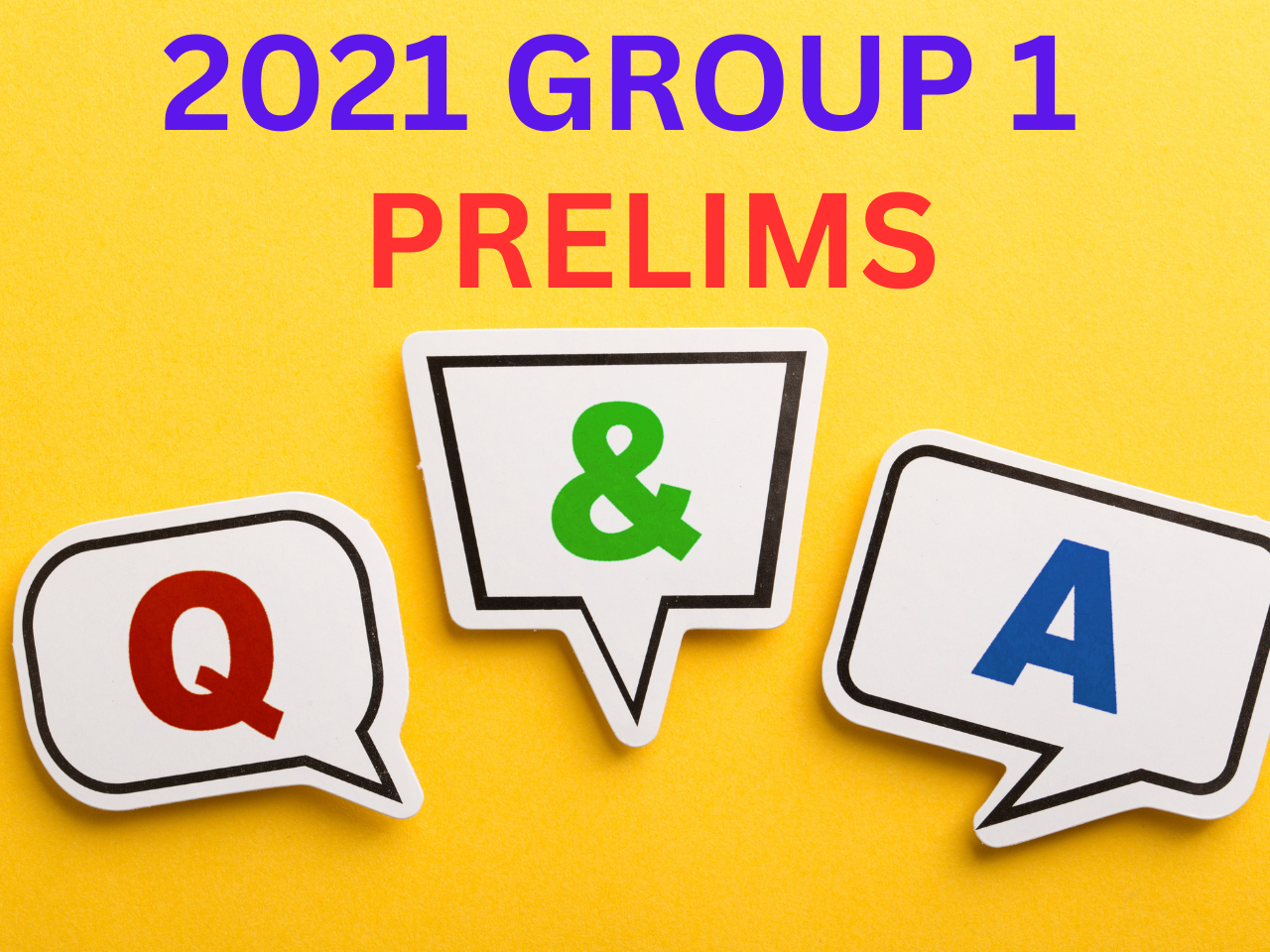 2021 GROUP 1 PRELIMS